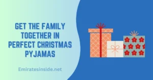 Get the Family Together in Perfect Christmas Pyjamas