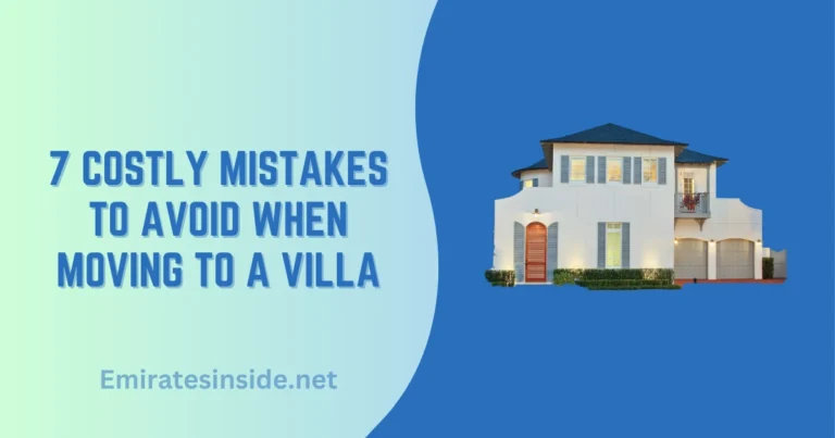 7 Costly Mistakes to Avoid When Moving to a Villa