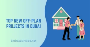 Top New Off-Plan Projects in Dubai in 2025