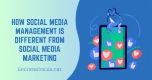 How Social Media Management is Different from Social Media Marketing