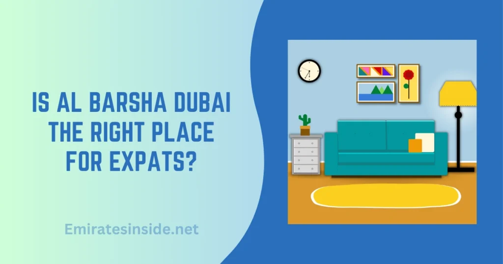 Is Al Barsha Dubai the right place for expats