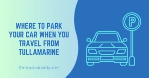 Where To Park Your Car When You Travel From Tullamarine