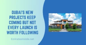 Dubai’s New Projects Keep Coming but Not Every Launch Is Worth Following