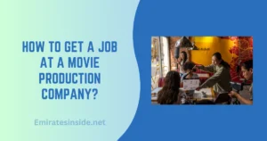 How to Get a Job at a Movie Production Company