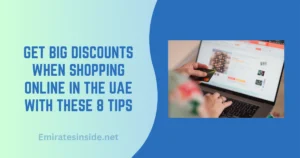 Get Big Discounts When Shopping Online in the UAE with These 8 Tips