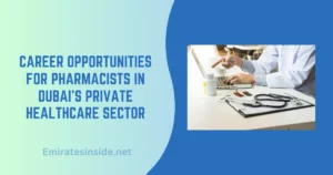 Career Opportunities for Pharmacists in Dubai’s Private Healthcare Sector