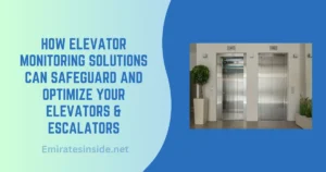 How Elevator Monitoring Solutions Can Safeguard and Optimize Your Elevators & Escalators