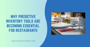 Why Predictive Inventory Tools Are Becoming Essential for Restaurants
