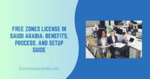 Free Zones License in Saudi Arabia Benefits, Process, and Setup Guide
