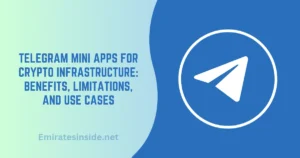 Telegram Mini Apps for Crypto Infrastructure Benefits, Limitations, and Use Cases